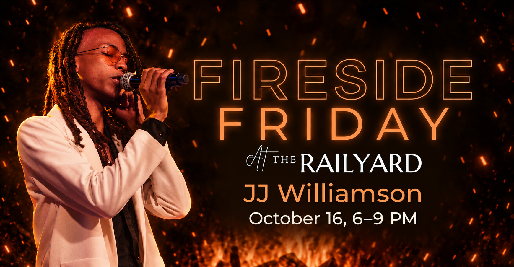 Fireside Friday at The Railyard with JJ Williamson on October 16, 2026